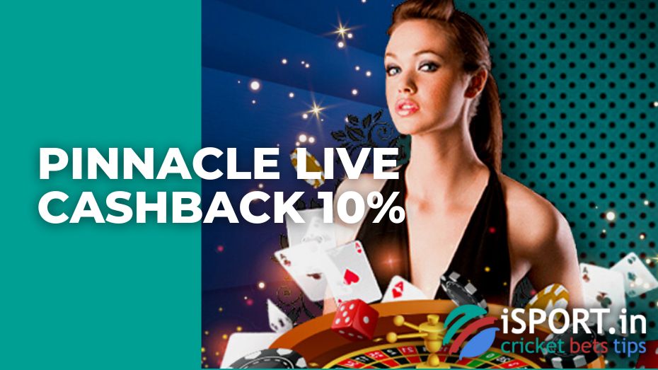 Pinnacle Live Cashback 10%