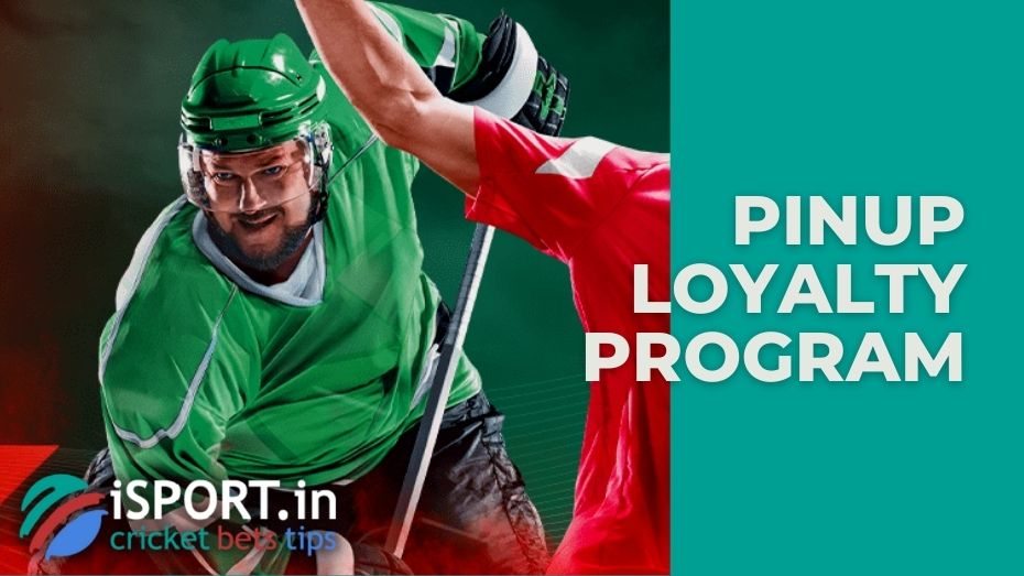 PinUp Loyalty Program
