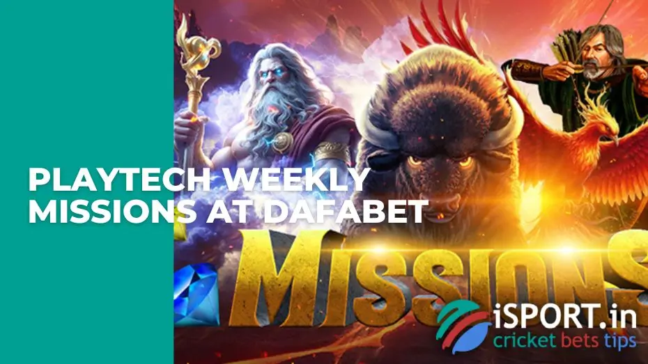 Playtech Weekly Missions at Dafabet
