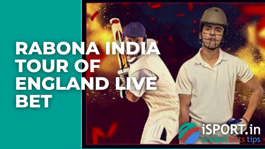 Rabona India Tour of England live bet