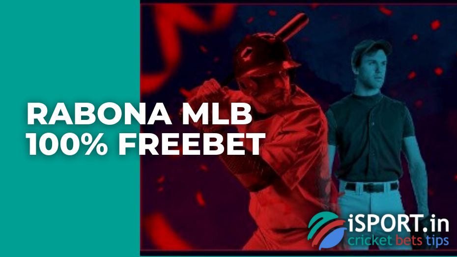 Rabona MLB 100% Freebet