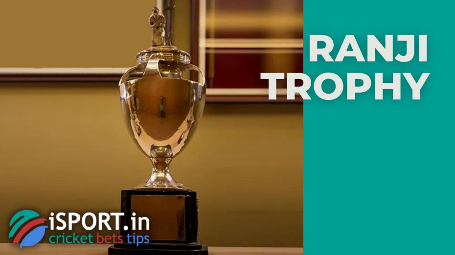 Ranji Trophy – general information