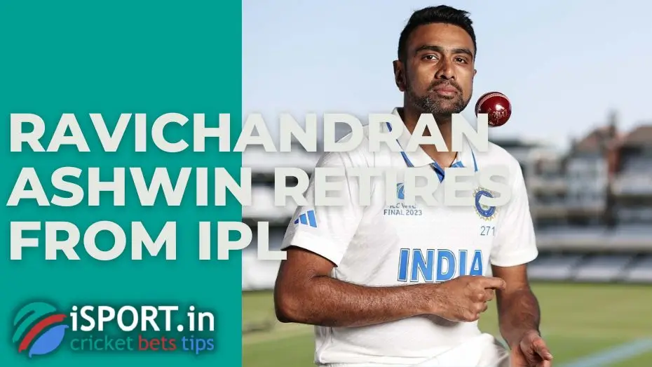 Ravichandran Ashwin retires from IPL