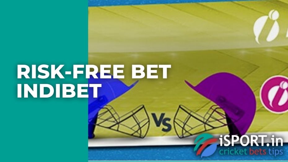 Risk-free bet Indibet