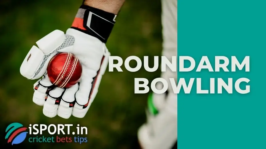 Roundarm bowling 1 Roundarm bowling