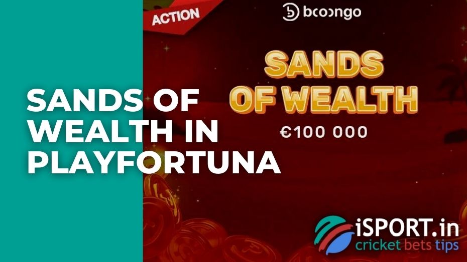 Sands of Wealth in PlayFortuna