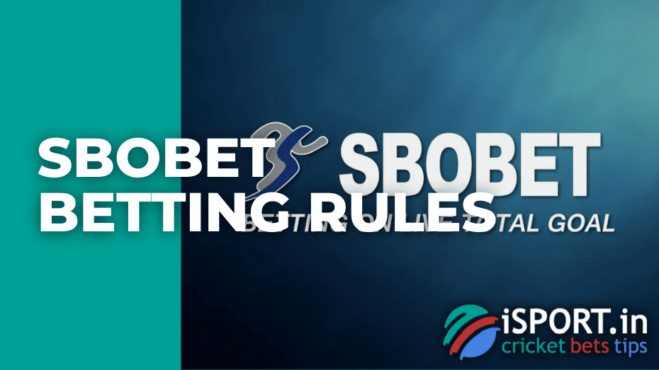 Sbobet betting rules