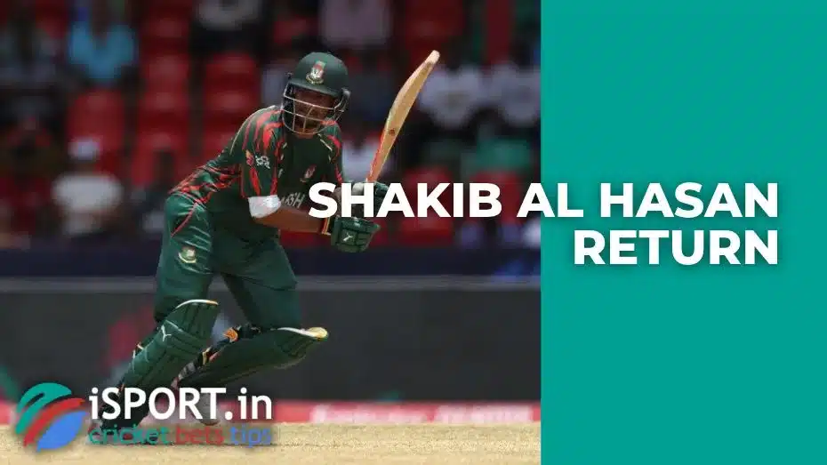 Shakib Al Hasan Return