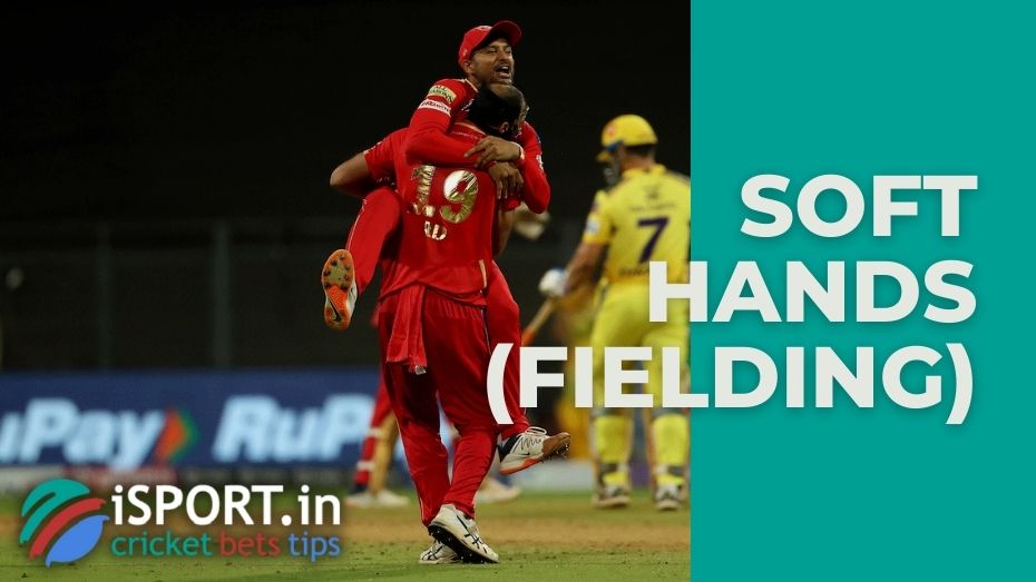 Soft hands (fielding)