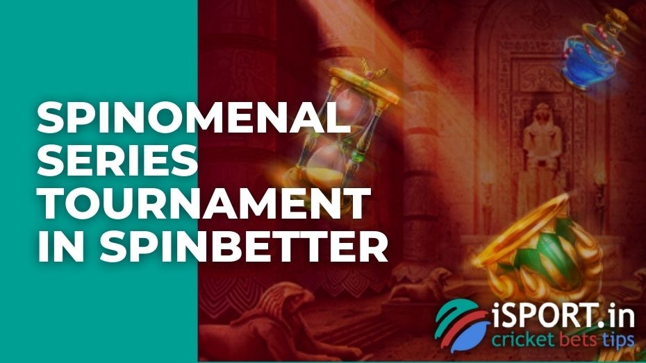 Spinomenal Series Tournament in Spinbetter