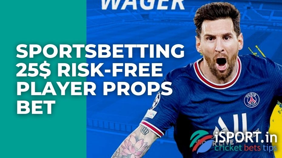 Sportsbetting 25$ Risk-Free Player Props Bet