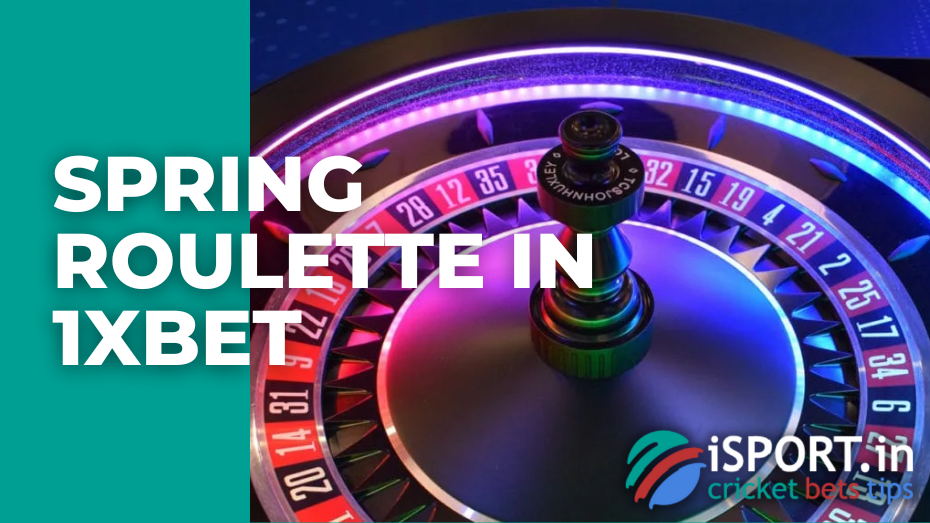 Spring Roulette in 1xbet