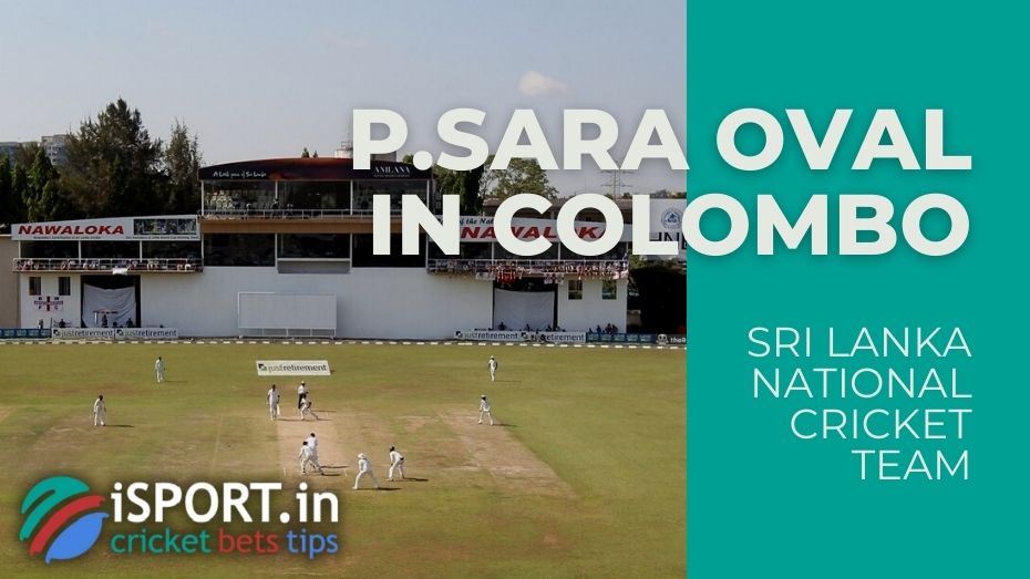 P.Sara Oval - Sri Lanka national cricket team main stadium