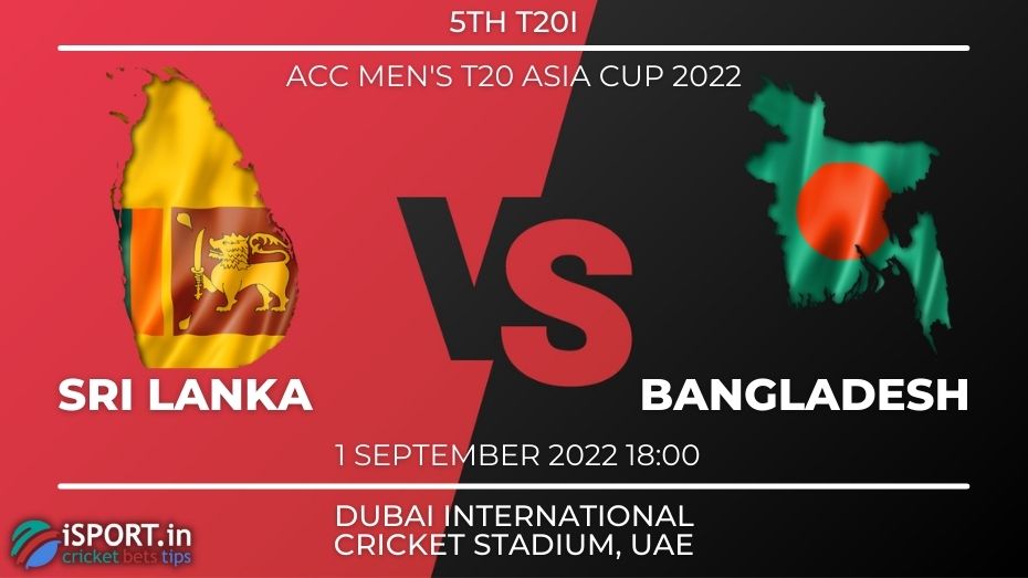 Sri Lanka vs Bangladesh Betting Tips 1 September 2022