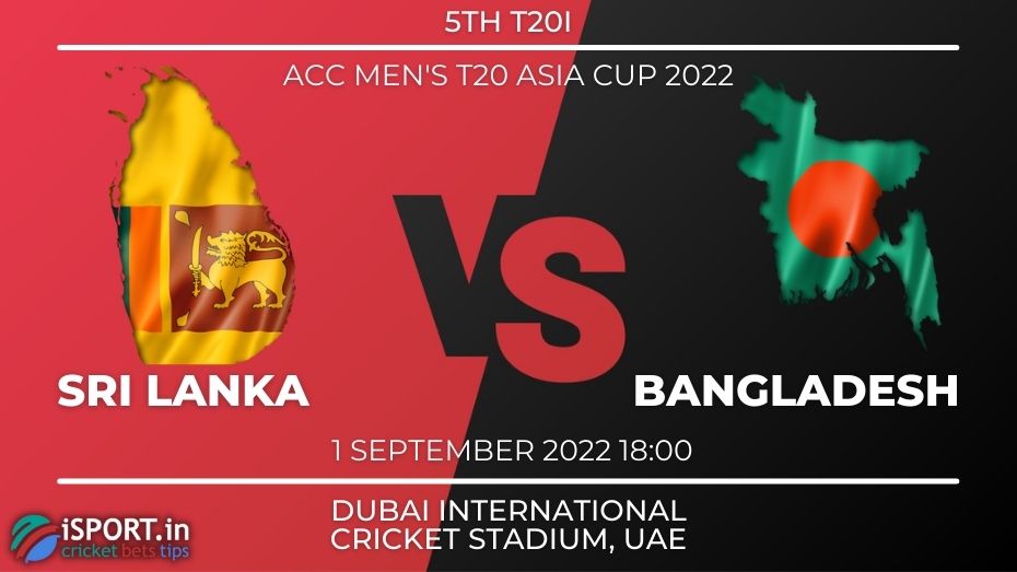 Sri Lanka vs Bangladesh Betting Tips 1 September 2022 5th T20I