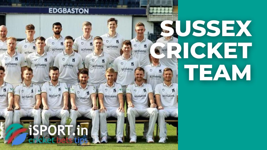 Sussex: A brief history of the English cricket team