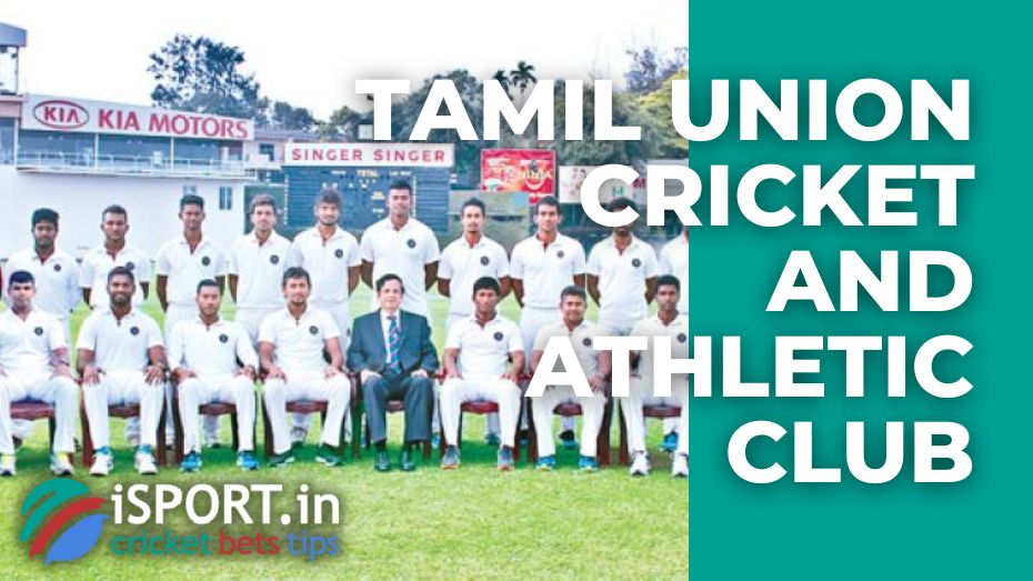 Tamil Union Cricket and Athletic Club: History