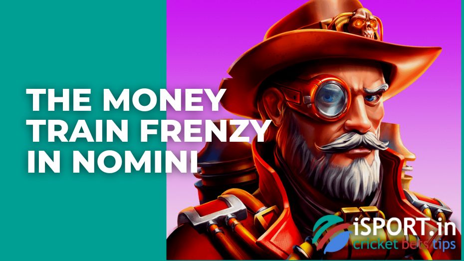 The Money Train Frenzy in Nomini