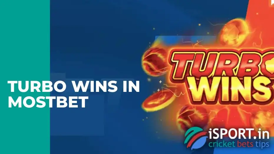 Turbo Wins in Mostbet