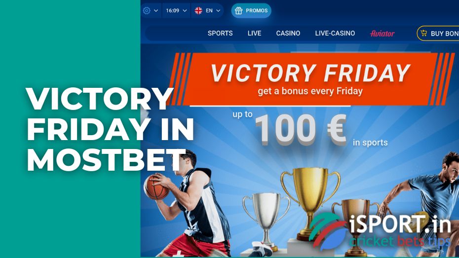 Victory friday in Mostbet