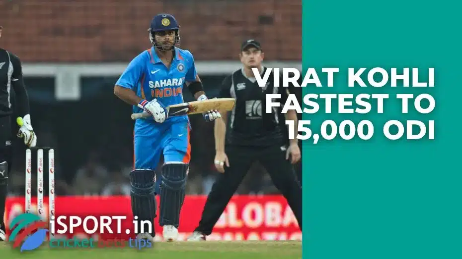 Virat Kohli Fastest to 15 000 ODI