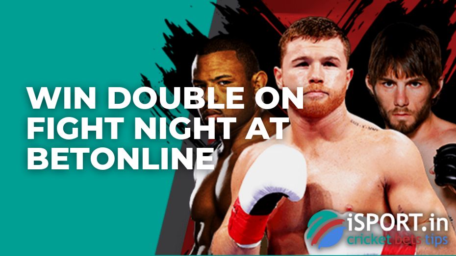 Win Double on Fight Night at Betonline