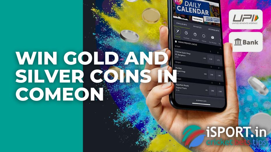 Win Gold and Silver coins in Comeon